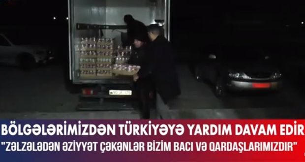 Azərbaycandan Türkiyəyə yardımlar davam edir – VİDEO